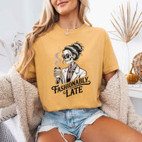 Comfort Colors Fashionably Late Short Sleeve Tees | Unisex Casual Graphic Shirts