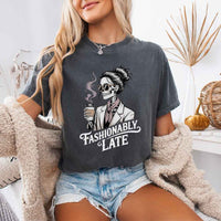 Comfort Colors Fashionably Late Short Sleeve Tees | Unisex Casual Graphic Shirts