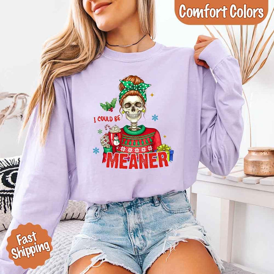 Comfort Colors I Could Be Meaner Christmas Long Sleeve Shirt