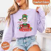 Comfort Colors I Could Be Meaner Christmas Long Sleeve Shirt