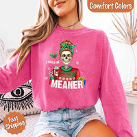 Comfort Colors I Could Be Meaner Christmas Long Sleeve Shirt