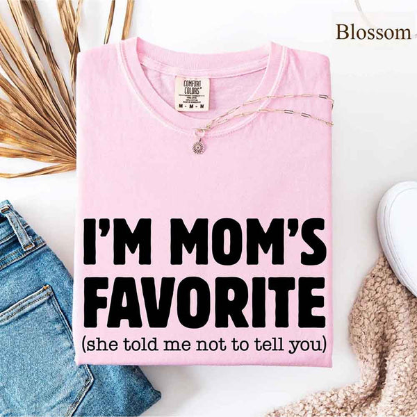 Comfort Colors I’m Mom’s Favorite Tee - Funny Mom’s Favorite Son & Daughter T-shirt