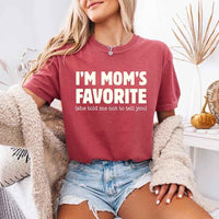 Comfort Colors I’m Mom’s Favorite Tee - Funny Mom’s Favorite Son & Daughter T-shirt