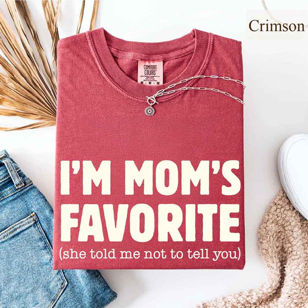 Comfort Colors I’m Mom’s Favorite Tee - Funny Mom’s Favorite Son & Daughter T-shirt