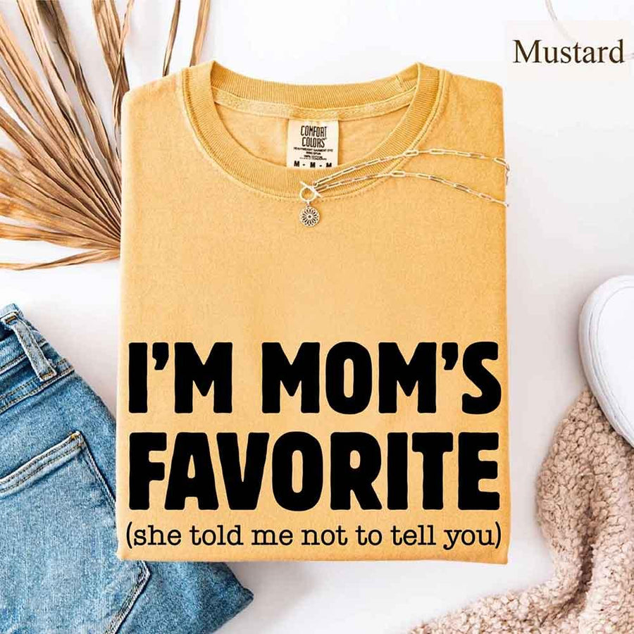 Comfort Colors I’m Mom’s Favorite Tee - Funny Mom’s Favorite Son & Daughter T-shirt