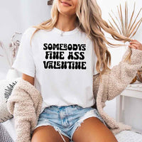 Comfort Colors Somebody Fine Ass Valentine T-shirt