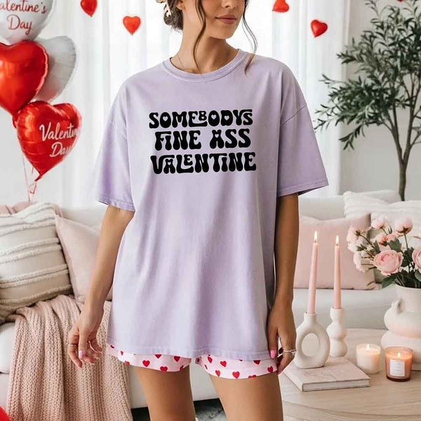 Comfort Colors Somebody Fine Ass Valentine T-shirt