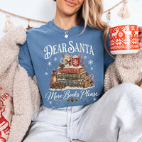 Dear Santa More Books Please Book Lover Comfort Colors Tee