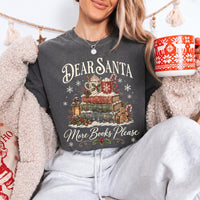 May include a Dear Santa More Books Please Book Lover Comfort Colors Tee featuring a festive Christmas and reading-inspired design.