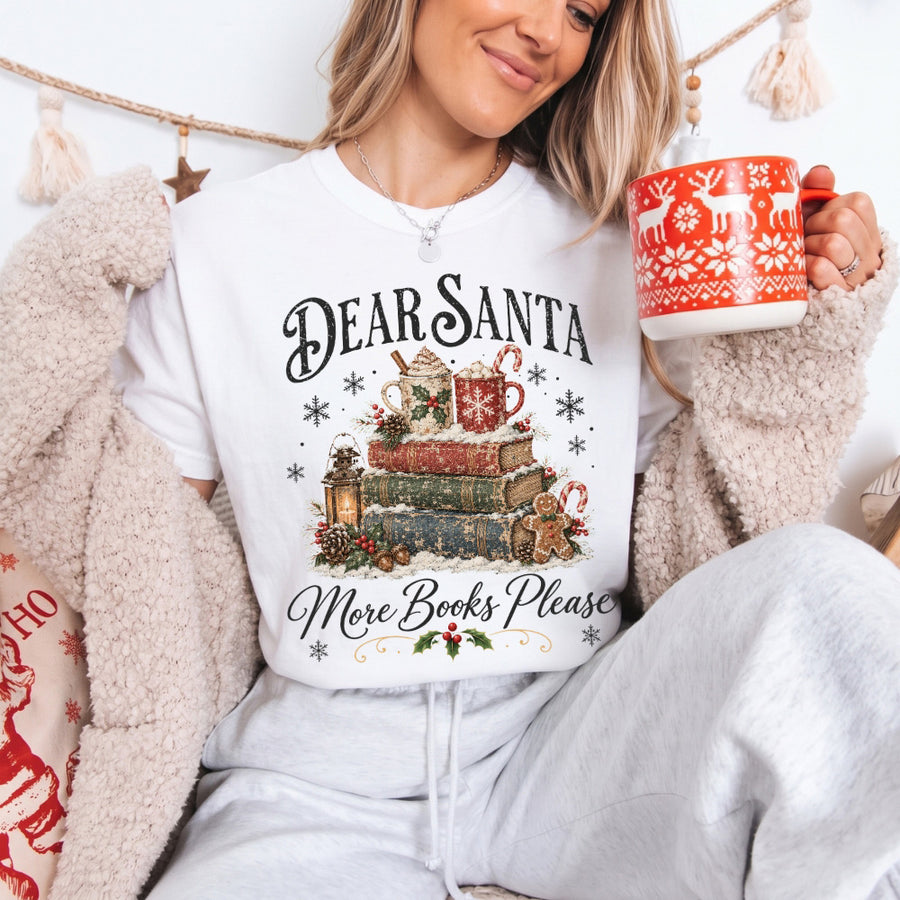 May include a Dear Santa More Books Please Book Lover Comfort Colors Tee featuring a festive Christmas and reading-inspired design.