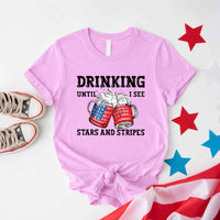 Drinking Until I see The Stars And Stripes 4th Of July Tee