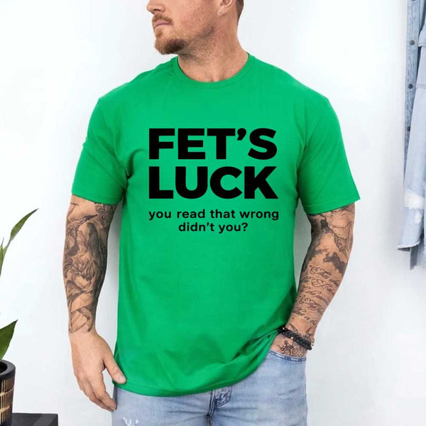 FET’S LUCK Optical Illusion Shirt – Trending Funny Humor Graphic T-Shirt