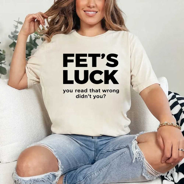 FET’S LUCK Optical Illusion Shirt – Trending Funny Humor Graphic T-Shirt