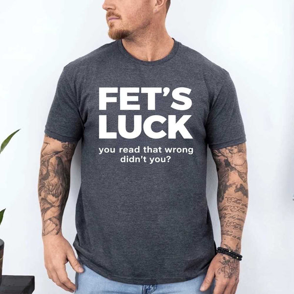 FET’S LUCK Optical Illusion Shirt – Trending Funny Humor Graphic T-Shirt
