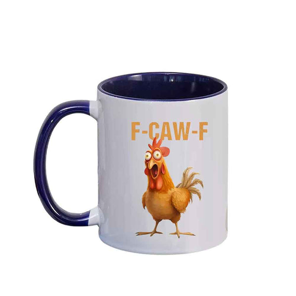 May include an 11oz colored ceramic mug featuring a funny F-Caw-F chicken design, displayed on a plain background.