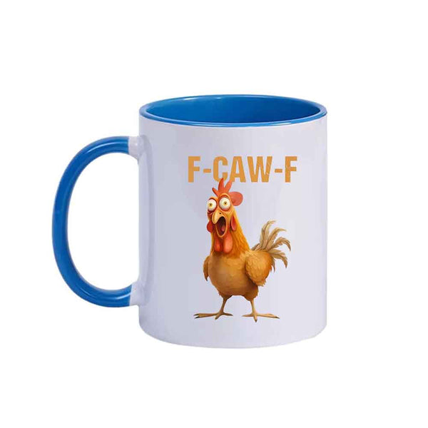 May include an 11oz colored ceramic mug featuring a funny F-Caw-F chicken design, displayed on a plain background.
