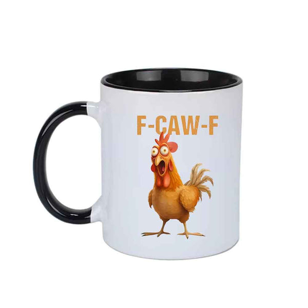 May include an 11oz colored ceramic mug featuring a funny F-Caw-F chicken design, displayed on a plain background.