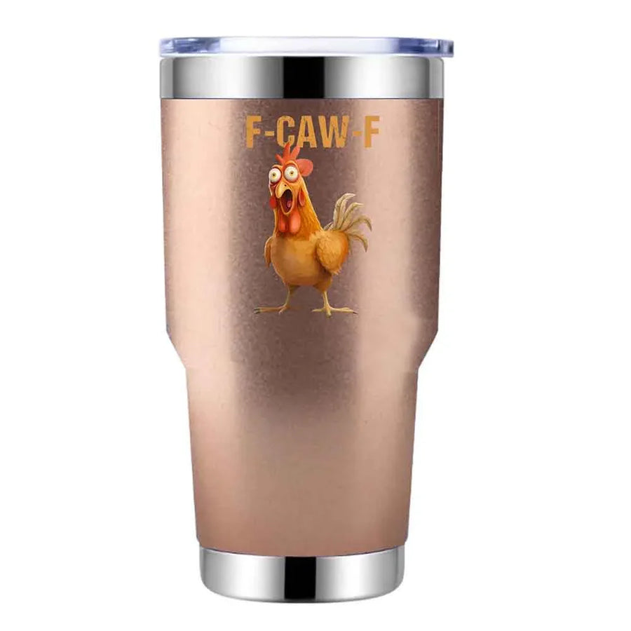 Funny F-Caw-F Chicken Tumbler