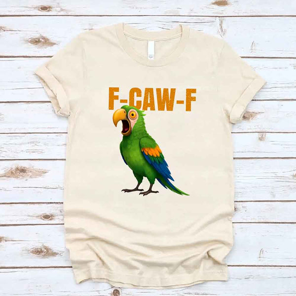 Funny F-Caw-F Parrot Unisex T-Shirt