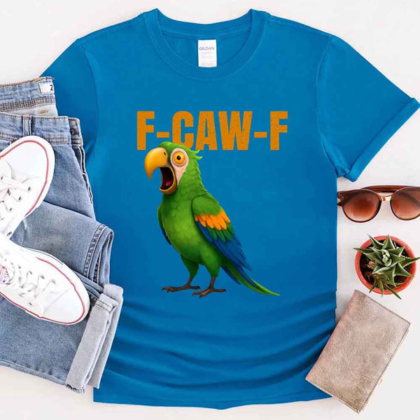 Funny F-Caw-F Parrot Unisex T-Shirt