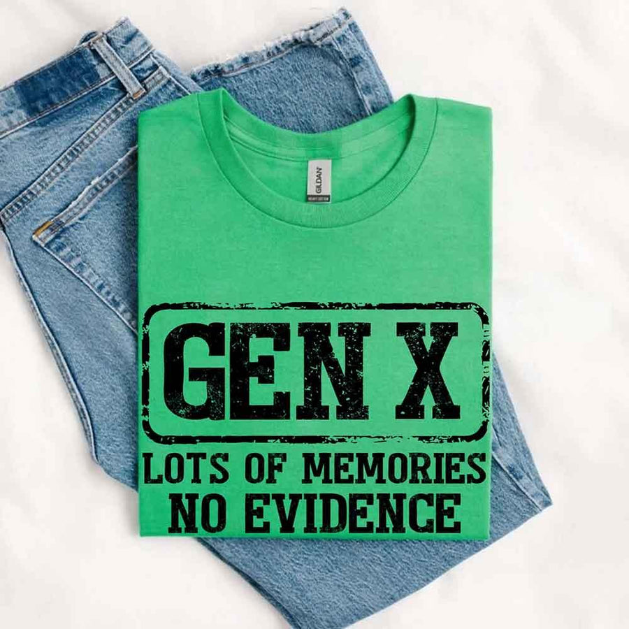 Funny Gen X T-Shirt Lots of Memories No Evidence Tee - Sarcastic Unisex Shirt
