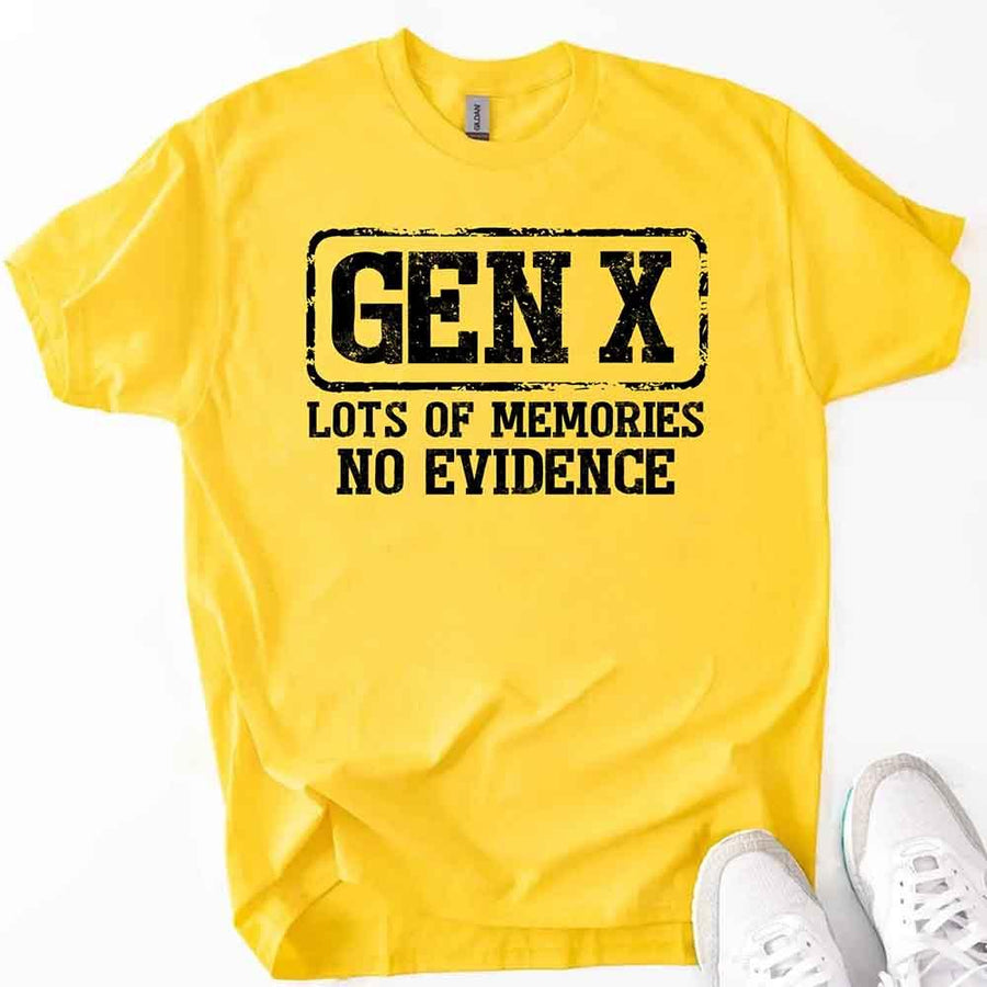 Funny Gen X T-Shirt Lots of Memories No Evidence Tee - Sarcastic Unisex Shirt