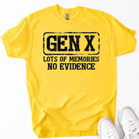 Funny Gen X T-Shirt Lots of Memories No Evidence Tee - Sarcastic Unisex Shirt