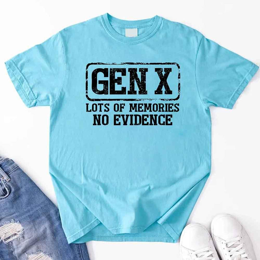 Funny Gen X T-Shirt Lots of Memories No Evidence Tee - Sarcastic Unisex Shirt
