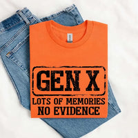 Funny Gen X T-Shirt Lots of Memories No Evidence Tee - Sarcastic Unisex Shirt