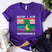 Funny Shirt - T Rex Now I Am Unstoppable Tee