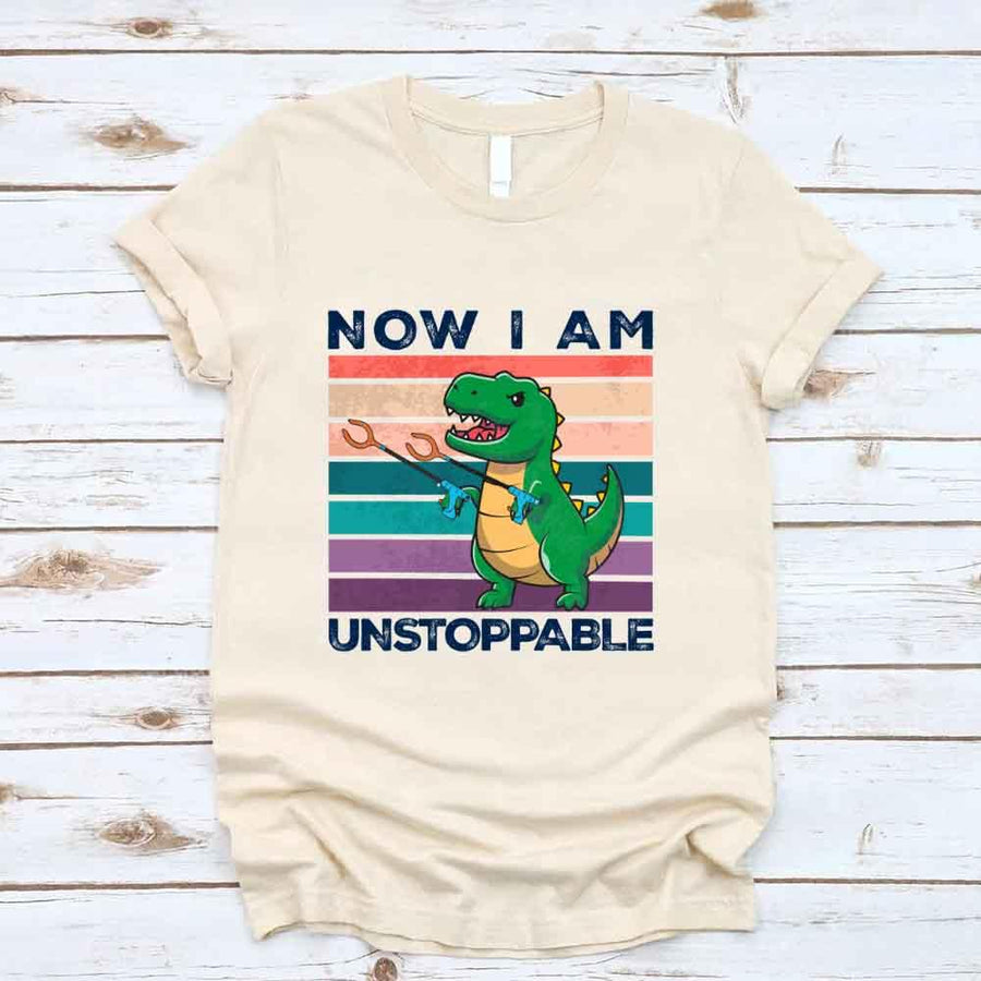 Funny Shirt - T Rex Now I Am Unstoppable Tee