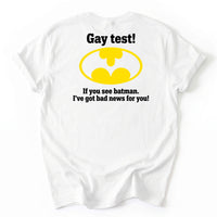 May include a Gay Test Funny Statement T-Shirt featuring a humorous slogan design, ideal for fans of funny graphic tees, playful statements, and casual novelty apparel.