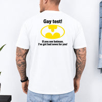 May include a Gay Test Funny Statement T-Shirt featuring a humorous slogan design, ideal for fans of funny graphic tees, playful statements, and casual novelty apparel.