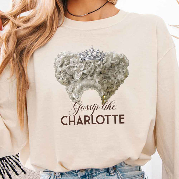 May include Gossip Like Charlotte Comfort Colors long sleeve shirt with historical fiction BookTok graphic and relaxed fit