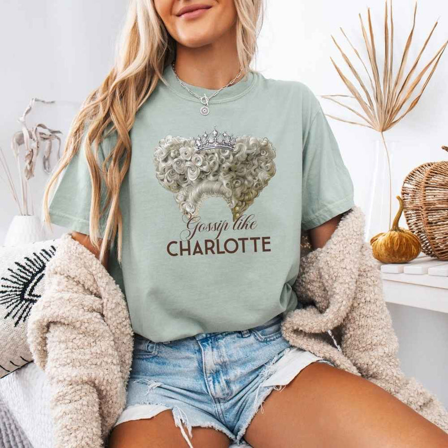 Gossip Like Charlotte Comfort Colors T-Shirt – Regency Reader Graphic Tee