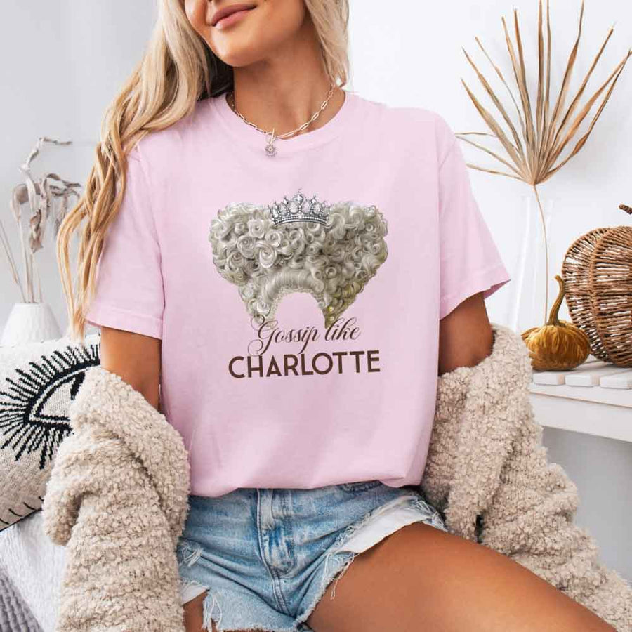 Gossip Like Charlotte Comfort Colors T-Shirt – Regency Reader Graphic Tee