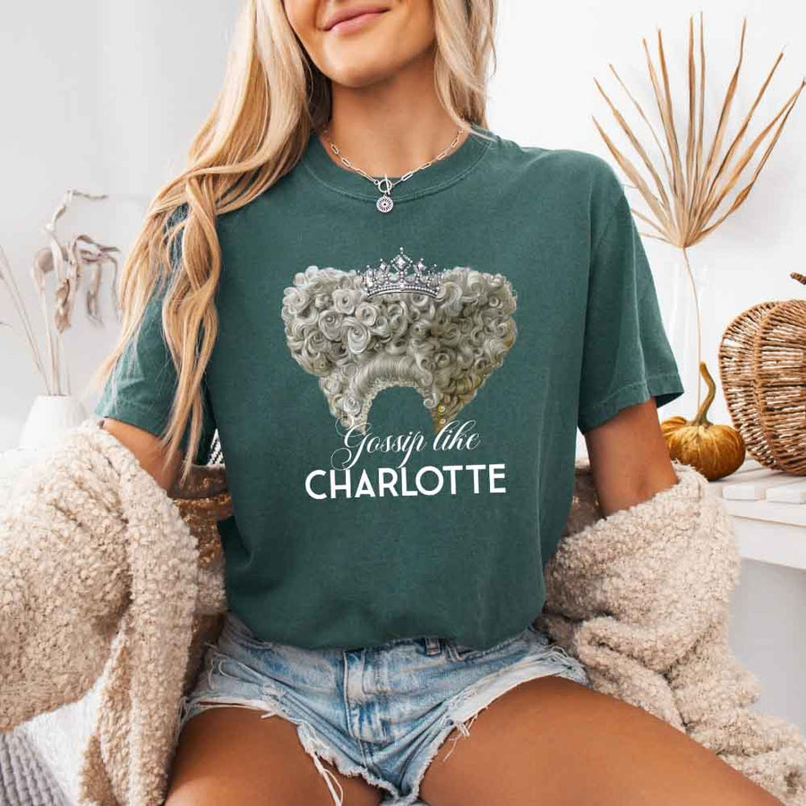 May include Gossip Like Charlotte Comfort Colors T-shirt with Regency reader graphic and relaxed unisex fit