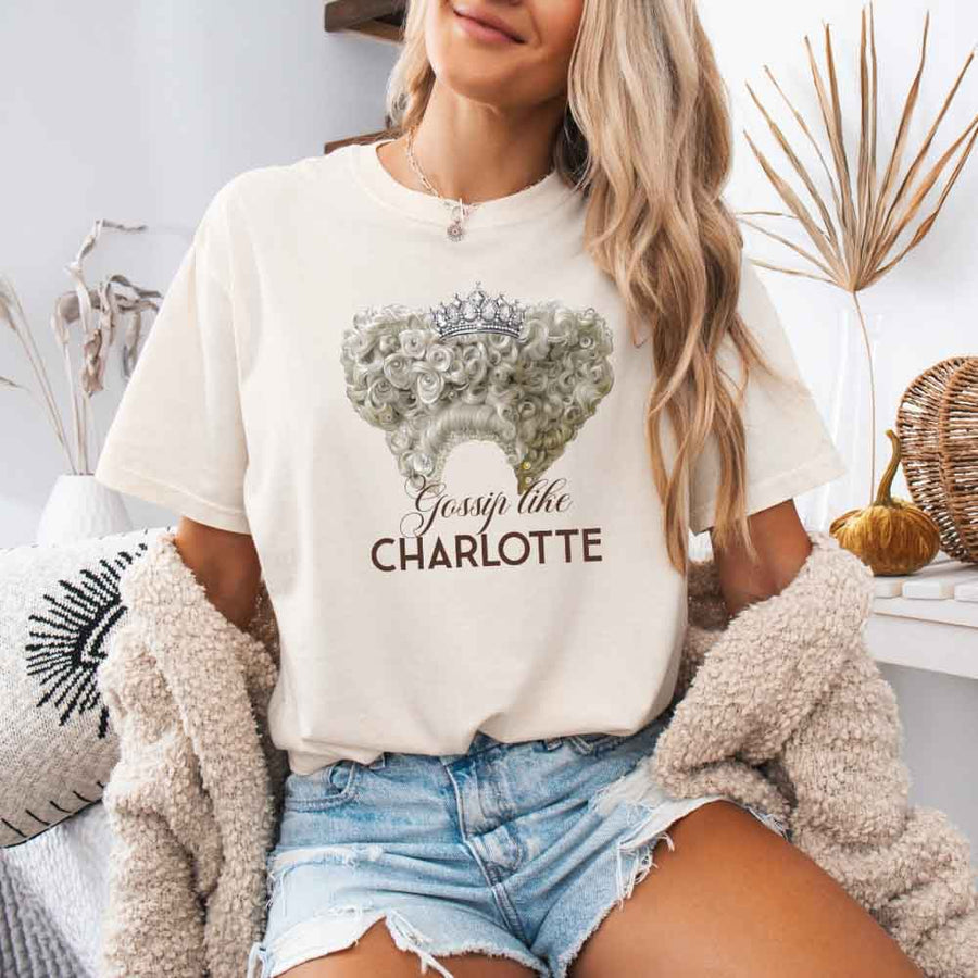 May include Gossip Like Charlotte Comfort Colors T-shirt with Regency reader graphic and relaxed unisex fit