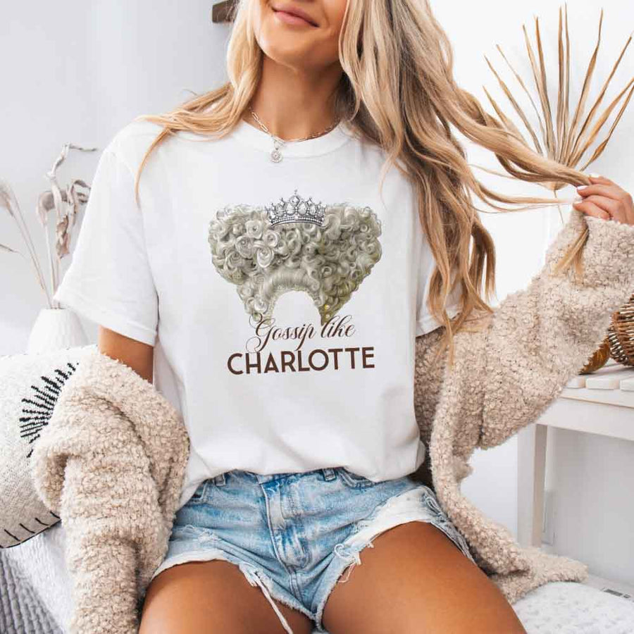 May include Gossip Like Charlotte Comfort Colors T-shirt with Regency reader graphic and relaxed unisex fit