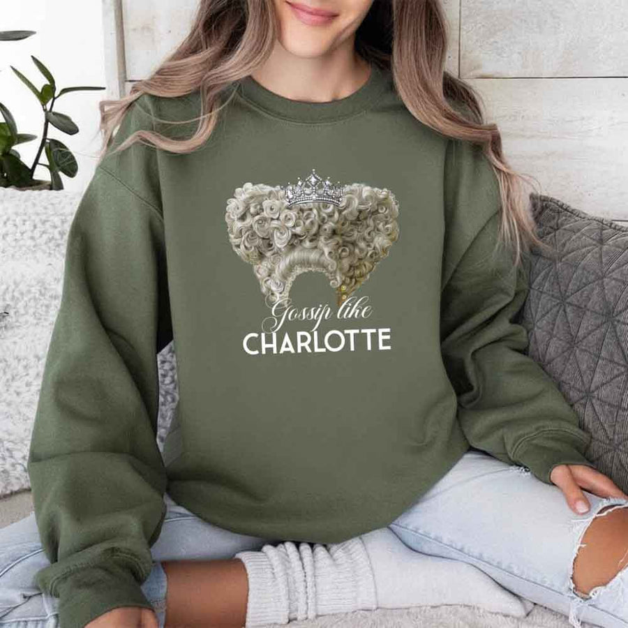 May include Gossip Like Charlotte crewneck sweatshirt with historical fiction BookTok graphic and cozy unisex fit