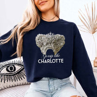 May include Gossip Like Charlotte crewneck sweatshirt with historical fiction BookTok graphic and cozy unisex fit