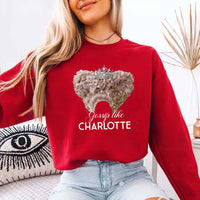 May include Gossip Like Charlotte crewneck sweatshirt with historical fiction BookTok graphic and cozy unisex fit
