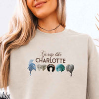May include Gossip Like Charlotte Wigs crewneck sweatshirt with elegant period drama graphic and cozy unisex fit
