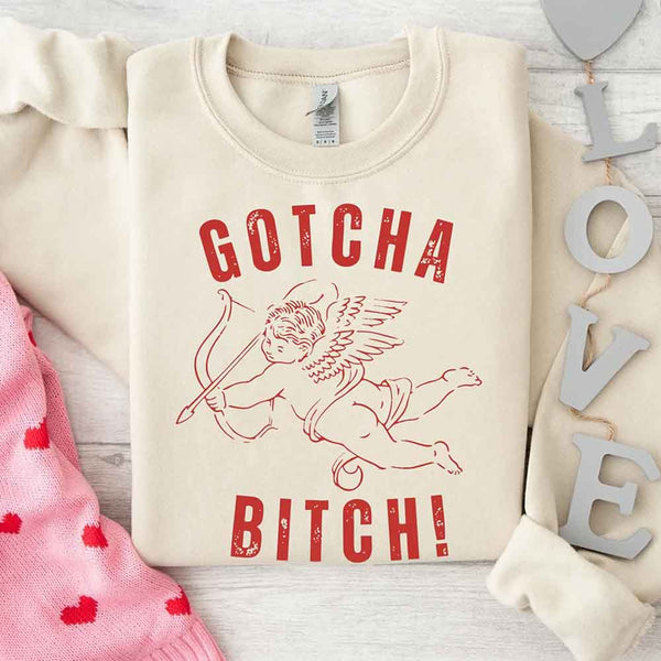 Gotcha B Valentine Sweatshirt - Funny Valentine's Day Sweater