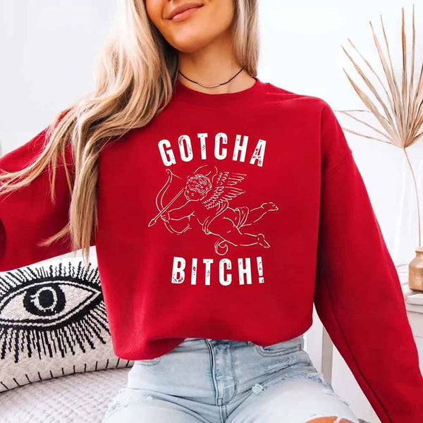 Gotcha B Valentine Sweatshirt - Funny Valentine's Day Sweater
