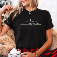 Have Yourself a Merry Christmas Comfort Colors Shirt