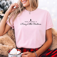 Have Yourself a Merry Christmas Comfort Colors Shirt