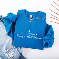 Have Yourself a Merry Christmas Sweatshirt Holiday Crew Neck Gift