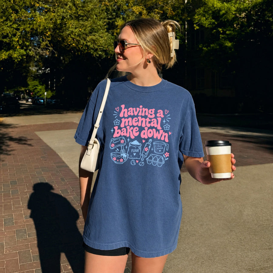 May include a Having a Mental Bake Down Funny Comfort Colors T-Shirt featuring a playful baking-inspired statement design.