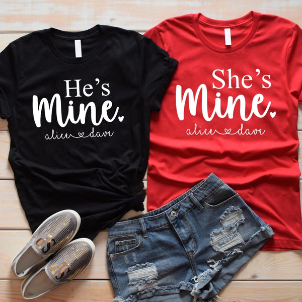 May include matching unisex t-shirts with “He’s Mine” and “She’s Mine” text and personalized names